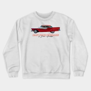 1957 Ford Fairlane 500 4 Door Hardtop Crewneck Sweatshirt